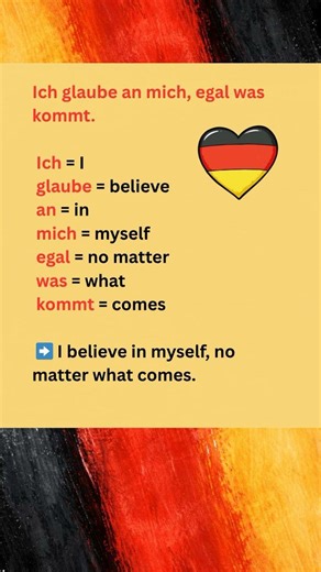in German: ich glaube an mich, egal was kommt #germanlanguage #germaneasy #a1german #shorts