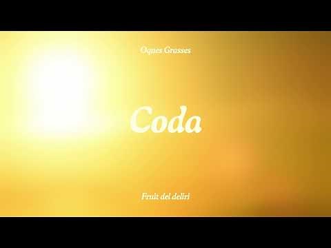 OQUES GRASSES - CODA