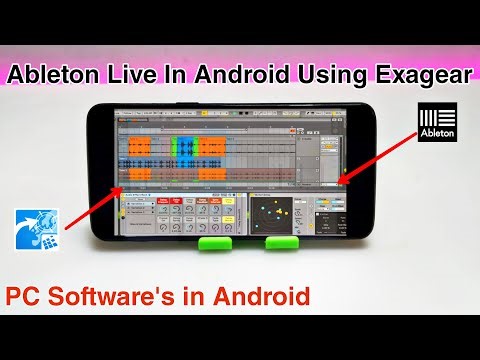 Ableton Live in Android Smartphone Using Exagear Windows Emulator | PC Softwares in Android
