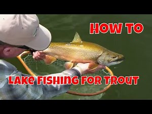 Lake Fishing for Trout | How To with Phil Rowley
