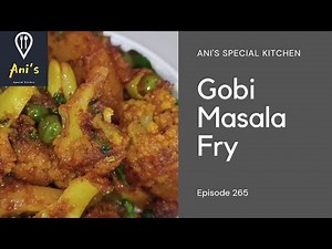 Gobi Masala Fry / Without Onion and Garlic || Dhaba Style Aloo Gobi Masala || ANI'S SPECIAL KITCHEN