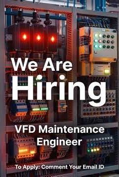 Hiring! VFD Maintenance Engineer #vfd #hiring #industrialautomation #electricalengineering