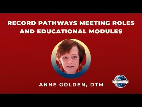 How to Record Pathways Meeting Roles and Educational Modules with Anne Golden