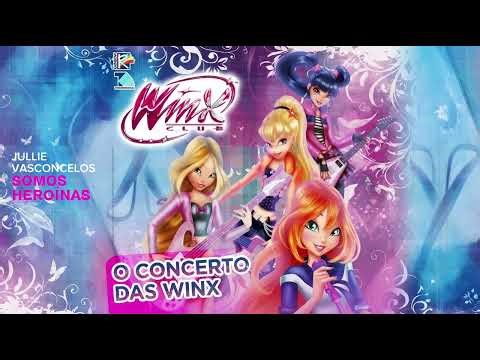 O Concerto das Winx - Somos Heroínas (Superheroes) | SOUNDTRACK