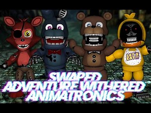 Speed Edit | FNaF | Swapped Adventure Withered Animatronics