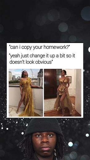 "can i copy your homework?""yeah just change it up a bit so it doesn't look obvious"