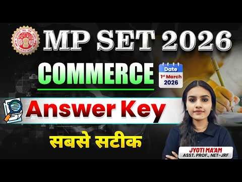 MP SET 2026 Commerce Paper Answer Key | कैसा रहा Paper? Full Discussion By Jyoti Mam