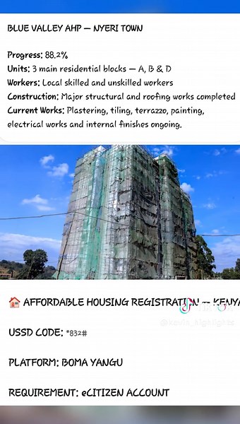Happening now live from Nyeri county, The Blue Valley Affordable Housing Project in Nyeri Town has reached 88.2% physical progress, following construction that began on 15 July 2024. The development comprises three main residential blocks—A, B and D—each reaching the 11th-floor and roof stages. Major foundation, structural and roofing works are complete, while plastering, tiling, terrazzo, painting, electrical works, glazing and other internal finishes continue. The commercial blocks have also a