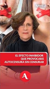 El efecto inhibidor que provocará autocensura sin censurar: Denise Dresser