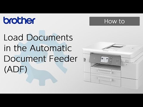 Load Documents in the Automatic Document Feeder (ADF) [Brother Global Support]