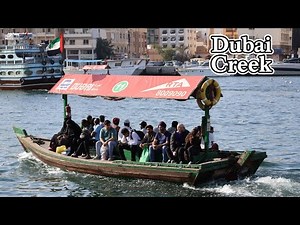 Dubai Creek 4K: Abra Boat Ride and Walking Tour | Dubai UAE