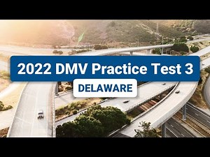 2024 Delaware DMV Practice Test #3