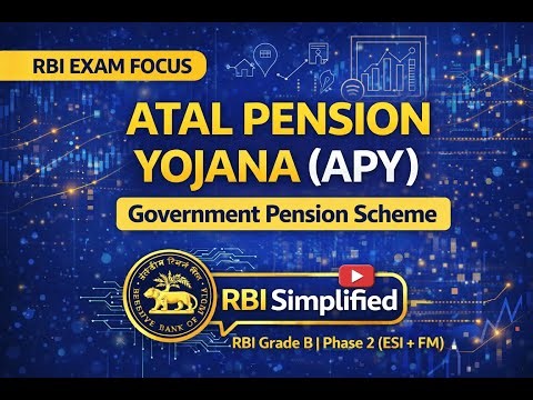 Atal Pension Yojana (APY) Explained | Government Scheme for RBI Exams