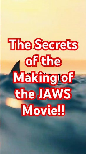 The Secret History of the Making of JAWS!!!