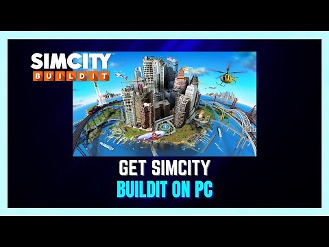 How to Play SimCity BuildIt on PC - (SIMPLE GUIDE)