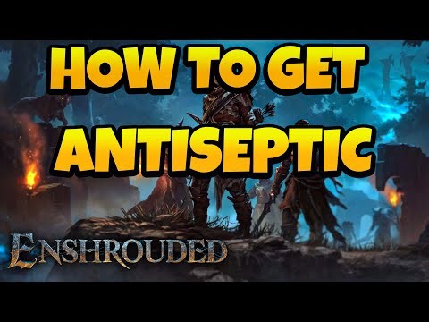 How to Get Antiseptic in Enshrouded Game