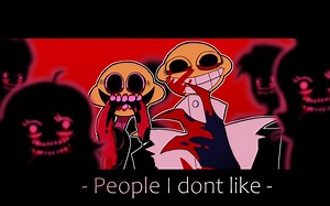 【FNF MEME】双柠檬精的People I dont like