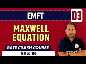 EMFT 03 | Maxwell Equation | EE & IN | GATE Crash Course