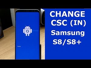 |HOW TO | Change CSC Code of SAMSUNG S8 / S8+ to INDIA | Disable BIXBY |