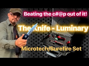Can it take abusive tests? Microtech Luminary Zero Blade Tolerance no play lock
