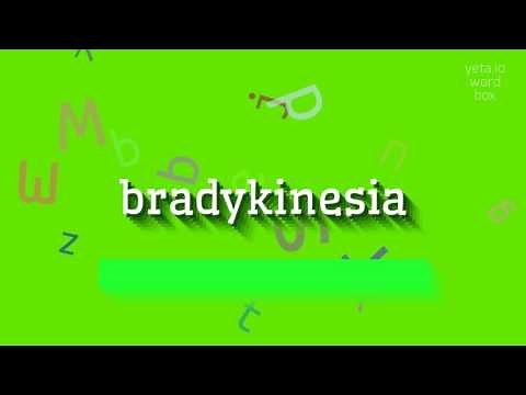 BRADYKINESIA - HOW TO PRONOUNCE IT? #bradykinesia
