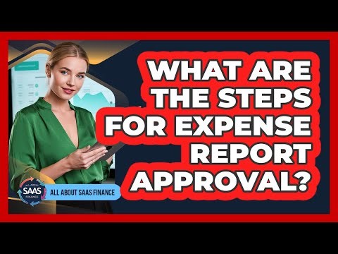 What Are The Steps For Expense Report Approval?