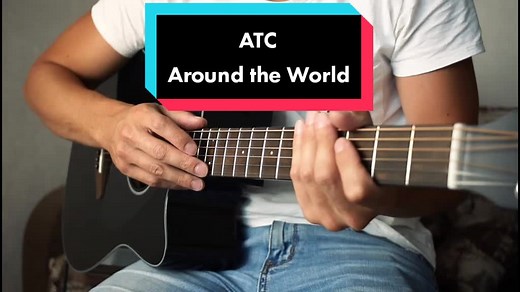 Learn to Play ATC's 'Around the World' on Guitar