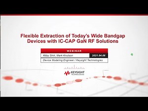 Flexible Extraction of Today's Wide-Bandgap Device Models with IC-CAP GaN RF Solutions