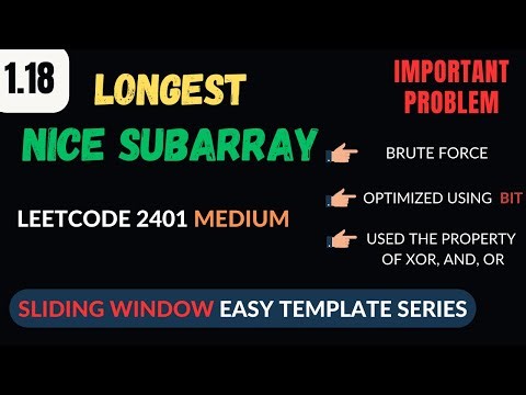 1.18 Longest Nice Subarray | Leetcode 2401 | Sliding window | C++ easy template