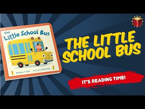 The Little School Bus | Reading Books For Kids