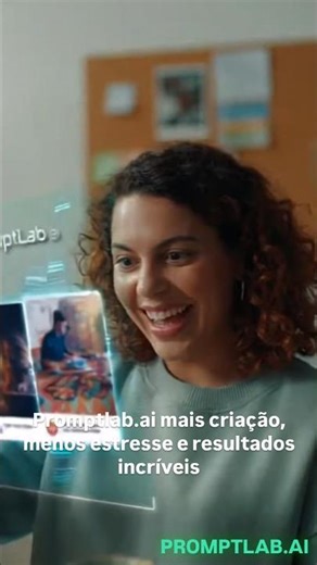 Promptlab.ai mais criação, menos estresse e resultados incríveis. #ai #shorts #ia #tech #tecnologia