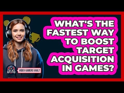What's The Fastest Way To Boost Target Acquisition In Games? - Video Gamers Vault