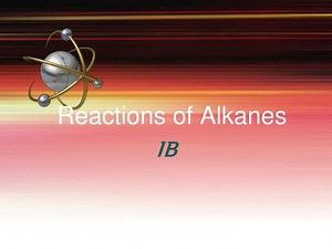 Reactions of Alkanes - SlideServe