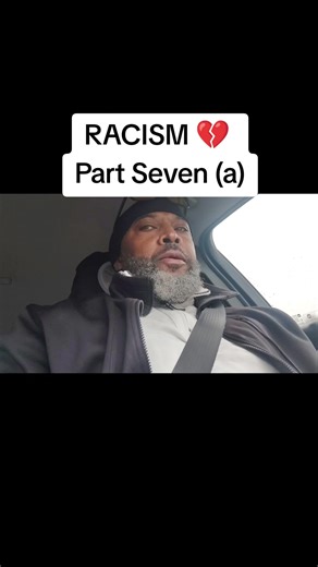 RACISM 💔 Part Seven (a) https://youtube.com/@jjmills7