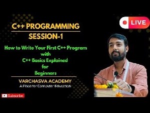 How to Write Your First C++ Program | C++ Basics Explained for Beginners | BTech | C++ Learning LIVE