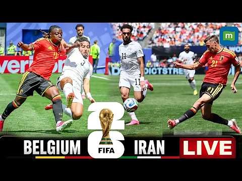 FIFA World Cup 2026 LIVE | Belgium vs Iran LIVE | Football LIVE from Los Angeles | N18G