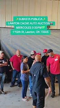 ✨️SUBASTA PUBLICA✨️LAWTON CACHE AUTO AUCTION🚘MIERCOLES 5:30PM✅️1 112th St, Lawton, OK 73505