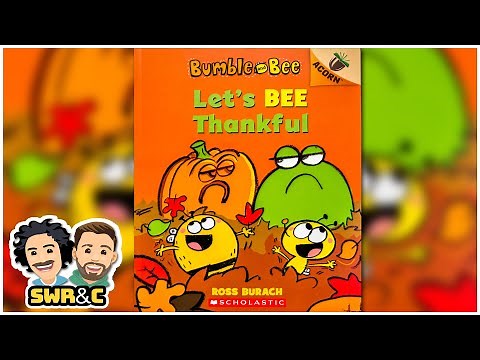 🦃🍁 Read Aloud | BUMBLE AND BEE: LET'S BEE THANKFUL by Ross Burach
