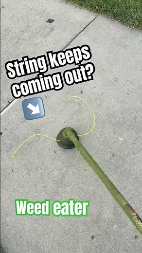 Fix - String keeps coming out of weed eater string trimmer #lawntips #lawncare #lawnmaintenance