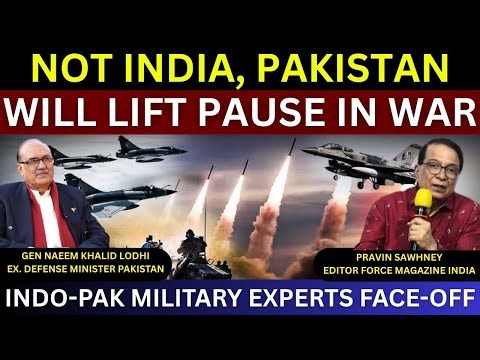 Pakistan Can Lift Pause In War Not India | Pravin Sawhney vs Gen Naeem Lodhi | India Pakistan War