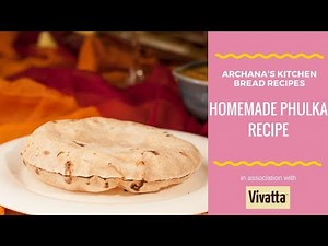 How To Make Soft Phulka/Roti/Chapati - Indian Recipes by Archana's Kitchen