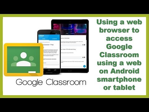 How to use Google Classroom without installing the App - using a web browser on a smartphone