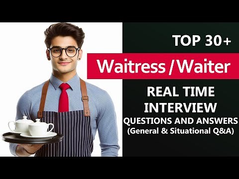 Basic Waiter Interview Questions & Answers 2025 | Real-Life Scenarios Waitress Situational Interview
