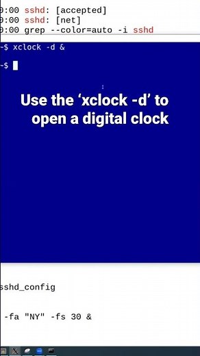 Linux: Use the ‘xclock -d’ to open a digital clock