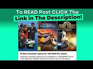 50 Best Simulator Games for 2GB RAM PCs (2024)