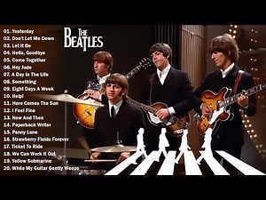 The Beatles - Greatest Hits Full Album - Best Beatles Songs Collection Full Concert HD 2025
