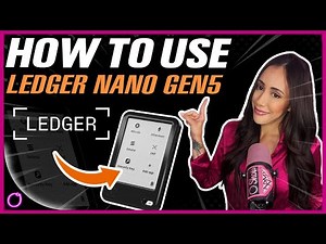 HOW TO USE THE LEDGER NANO GEN5