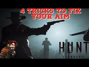 4 Tricks to Fix your Aim in Hunt: Showdown