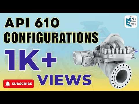 API 610 Pump Configurations – A Must-Know for Every Mechanical Engineer!