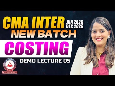 CMA Inter Demo Lectures | Cost Accounting Lec 05 | June & Dec 2026